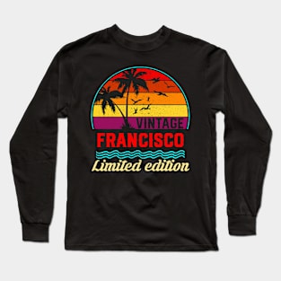 Vintage Francisco Limited Edition, Surname, Name, Second Name Long Sleeve T-Shirt